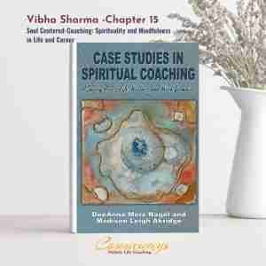 Vibha Sharma Chapter 15 Case Studies of Spiritual Coaching